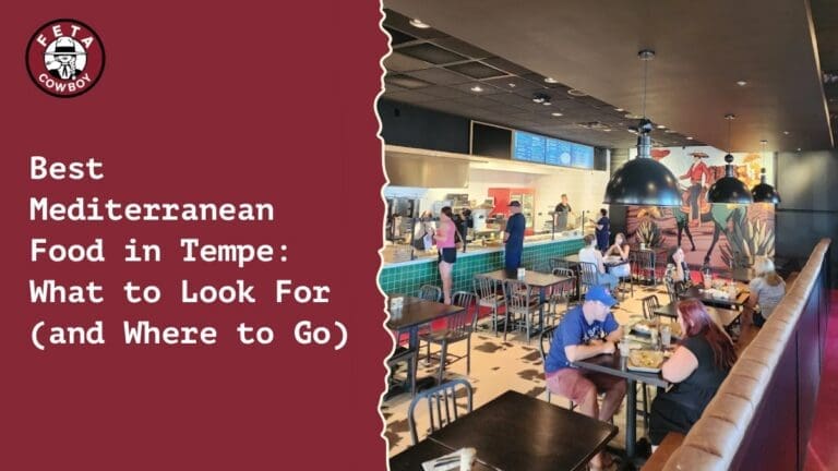 Best Mediterranean Food in Tempe: What to Look For (and Where to Go)