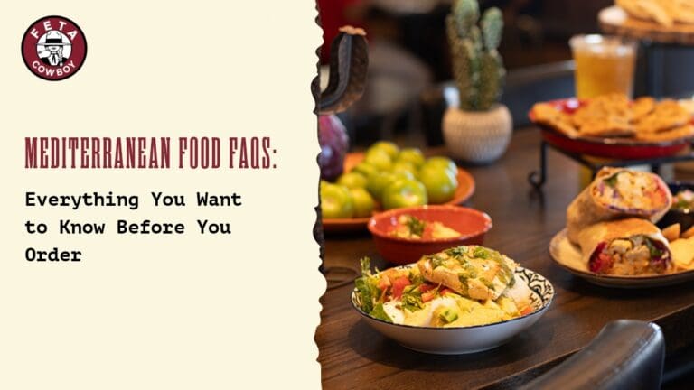 Mediterranean Food FAQs: Everything You Want to Know Before You Order