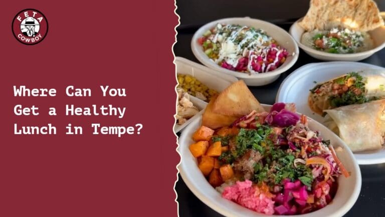Where Can You Get a Healthy Lunch in Tempe?